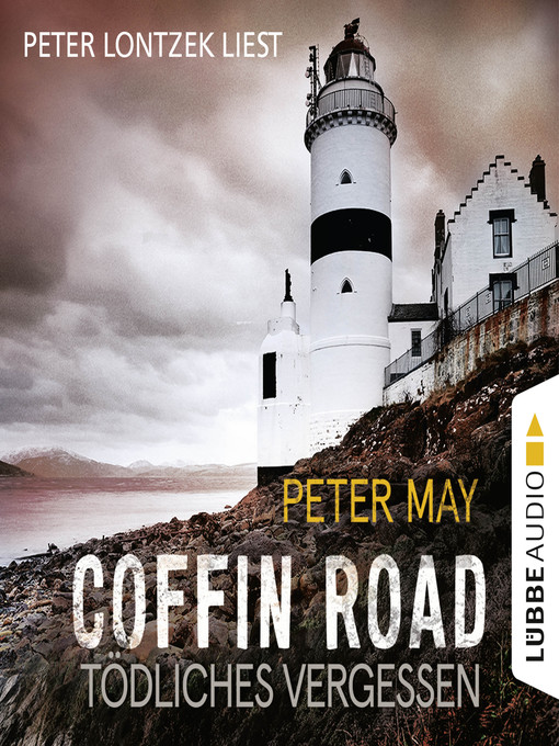Title details for Coffin Road--Tödliches Vergessen by Peter May - Available